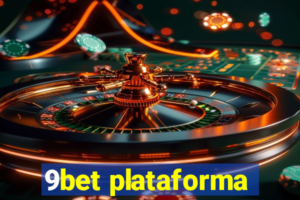 9bet plataforma